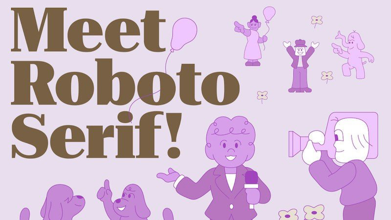 【Roboto Serif】全新设计的可变字体,与Roboto搭配更佳