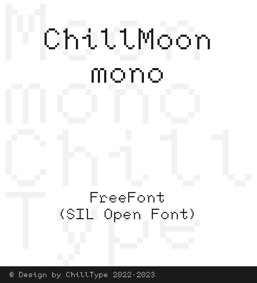 【ChillMoonMono】更具有手写感的西文等宽人文像素字体