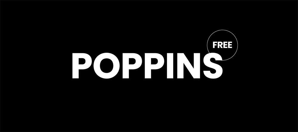 【Poppins】笔画正规、粗黑明了、大方得体的英文字体