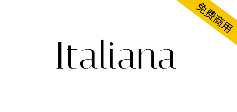 【Italiana】一款古典、优雅、精致的英文衬线字体