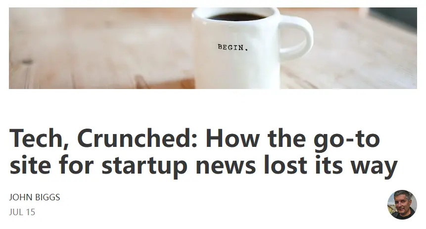 TechCrunch 是如何迷失方向,走到今天这一步的 | 编译
