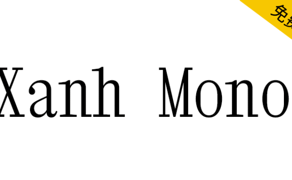 【Xanh Mono】一款英文单衬线字体