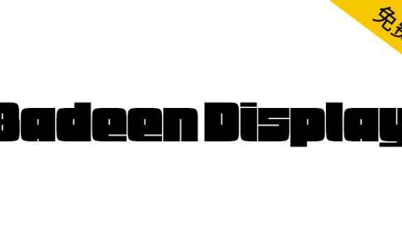 【Badeen Display】一种具有强烈、年轻特征的英文字体
