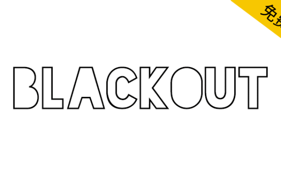 【Blackout】一款狂拽炫酷、霸气侧漏的无衬线字体