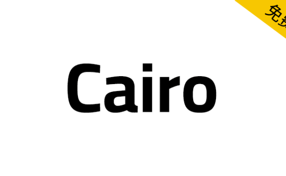 【Cairo】一种现代阿拉伯语和拉丁字体家族